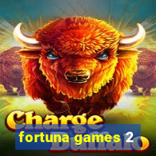 fortuna games 2